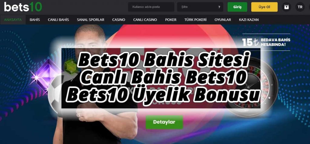 Bets10 Bahis Sitesi, Canlı Bahis Bets10 ve Bets10 Üyelik Bonusu